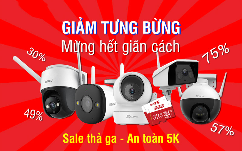 Tháng 10 mừng hết giãn cách – Camera Wifi giảm lớn đến 75%, giao hàng nhanh, an toàn 5K